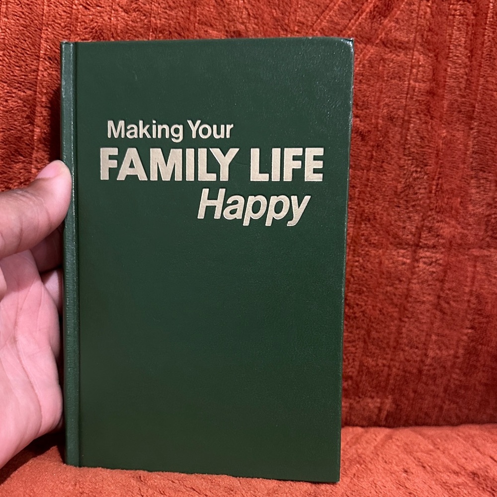 Making Your Family Life Happy ( copyright 1978 )